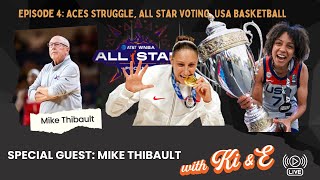 Aces Struggles All Star Voting Team USA amp Mike Thibault Interview [upl. by Artaed]