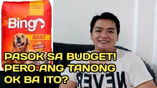 BINGO DOG FOOD REVIEW SWAK SA BUDGET DOG FOOD ANG TANONG OK BA [upl. by Skelton]