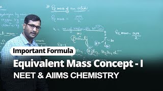 NEET Chemistry  Equivalent Mass Concept  I  Important Formulas  In English  Misostudy [upl. by Otreblasiul]