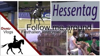 FMA Hessentag Festhallen Reitturnier 2014  DamisVlogs [upl. by Azne]