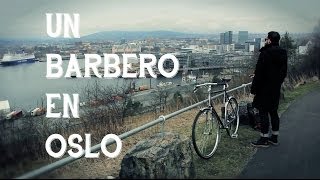 Un Barbero por el Mundo Oslo [upl. by Nosecyrb]