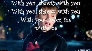 Mistletoe  Justin Bieber Lyrics [upl. by Richmal]