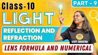 Lens Formula and Numerical  Light Reflection and Refraction Class 10  Science Physics  Part 9 [upl. by Jamima]