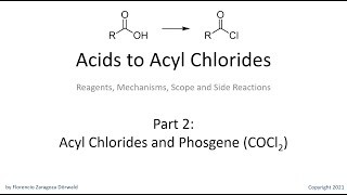 Acids to Acyl Chlorides Part 2 Acyl Chlorides and Phosgene [upl. by Ateval377]