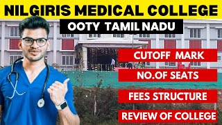 NILGIRIS Medical College  OOTY Cut off 2023  Safe Rank  Seats [upl. by Burtis]