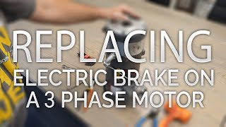 Changing an Electric Brake on a 3 Phase Motor [upl. by Baron727]