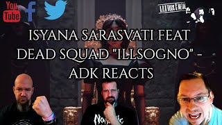 CRAZY MIX OF STYLESIsyana Sarasvati feat Dead Squad quotIL SOGNOquot  ADK REACTS [upl. by Anor]