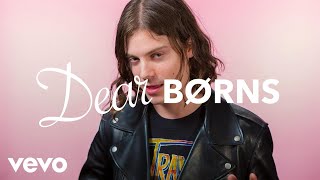 BØRNS  Dear BØRNS [upl. by Leind]