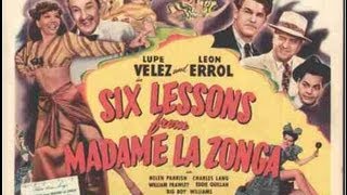 Six Lessons from Madame La Zonca quotLa Zongaquot 1941 [upl. by Victor]