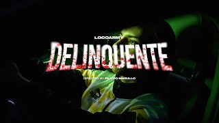 LocoArmy  Delinquente Official Video [upl. by Ahsuat]