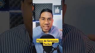 Tipos de Sermones Faciles para Predicar [upl. by Rap]