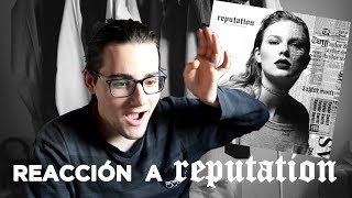 REPUTATION Taylor Swift  reacción y opinión [upl. by Airbmac]