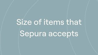 Using Sepura Size of Items Sepura Accepts [upl. by Thurstan]