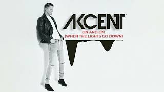 Akcent  On And On When The Lights Go Down TOP SONG SHAZAM EURO 2024 [upl. by Leilani]