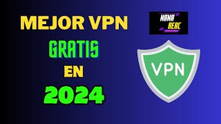 MEJOR VPN GRATIS en 2024  NaNaReac [upl. by Eiramacissej]