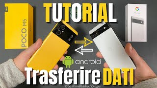 Come TRASFERIRE DATI da ANDROID ad ANDROID VELOCEMENTE Foto Video e Chat di WhatsApp TUTORIAL [upl. by Notyal51]