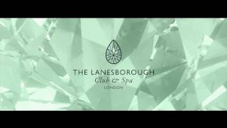 Introducing The Lanesborough Club amp Spa [upl. by Esened647]