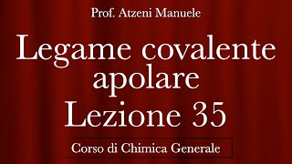 quotLegame Covalente Apolarequot L35  Chimica Generale  ProfAtzeni ISCRIVITI [upl. by Switzer]