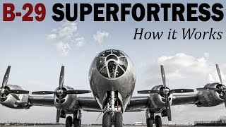 How it Works The B29 Superfortress  USAAF Training Film  1944 [upl. by Gleich]