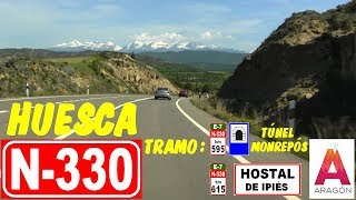 N330 Huesca  Tramo Km 595 a 615 Túneles de Monrepós  Hostal de Ipiés  Aragón [upl. by Yelsnya]