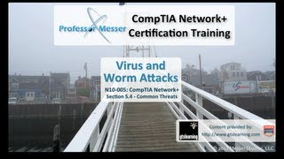 Virus and Worm Attacks  CompTIA Network N10005 54 [upl. by Nayr704]