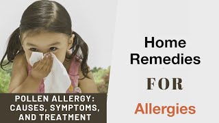 Pollen allergy Causes symptoms and treatment  home remedy for allergies [upl. by Celia761]