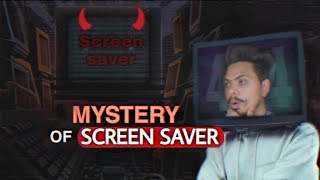 Mystery of Screensaver  रहस्य The Truth about Screensaver 4K [upl. by Atipul]