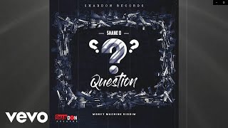 Shane O  Question [upl. by Izogn]