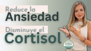 Disminuye la Ansiedad Disminuye el Cortisol [upl. by Mercorr573]