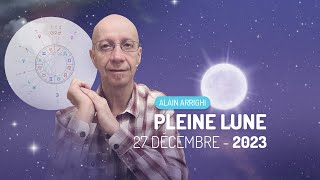 La Pleine Lune du 27 Décembre 2023  Ce quil faut savoir 🌕 [upl. by Orvil696]