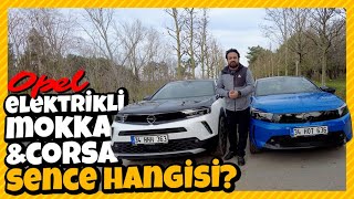 Opel Mokka Elektrik ve Corsa Elektrik Sence Hangisi [upl. by Annahahs]