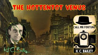 The Hottentot Venus by H C Bailey  Audiobook Detective Story [upl. by Mak473]