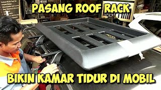 Tips Mudik  Pasang Roof Rack amp Sulap Mobil Jadi Tempat Tidur Anak  Roof Rack Installation [upl. by Otero825]