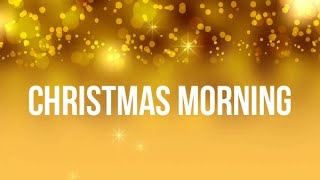 Christmas Morning Lyrics  The McClures  Christmas Morning [upl. by Nedac]