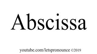 How to Pronounce Abscissa [upl. by Ennoved]