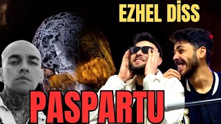 EZHEL KİMSEYE ACIMAMIŞ  DİSS  EZHEL  PASPARTU  REACTİON [upl. by Keely462]