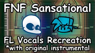 FNF Indie Cross  Sansational FL Vocals Recreation with original instrumental [upl. by Hewie]