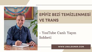 Epifiz Bezi Temizlenmesi ve Trans [upl. by Aisyat]