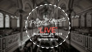 Prayer Requests Live for Tuesday November 26th 2019 HD [upl. by Oliana569]