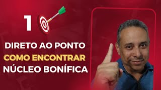 Direto ao ponto  como encontrar Núcleos Bonífica [upl. by Jauch719]