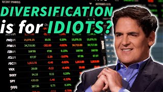 Why Mark Cuban Said quotDiversification is for Idiotsquot [upl. by Balsam]