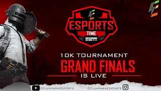 GRAND Finals  10k ESports Time  FLUXPARA ESPORTS  bgmi flux esports [upl. by Alberta]