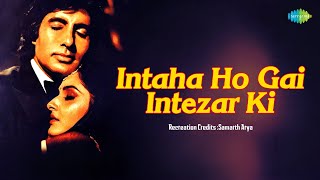 Intaha Ho Gai Intezar Ki  Samarth Arya  Asha Bhosle  Kishore Kumar  Bappi Lahiri  Hindi Songs [upl. by Aynotal]