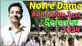 Notre Dame Admission Test 2024 Science সাইন্স বিভাগ থেকে নটর ডেম কলেজ ভর্তি পরিক্ষা ২০২৪ [upl. by Eilliw]