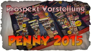 PENNY  PROSPEKT VORSTELLUNG  ANALYSE  FEUERWERKSVERKAUF 2015  © KNALLERBOX 🚀 [upl. by Hsepid]