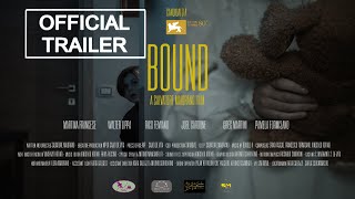 BOUND  Official Trailer 2023  Candidate to Venice Film Festival [upl. by Anihsak]