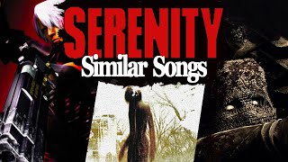 Similar Songs Serenity [upl. by Ymia]