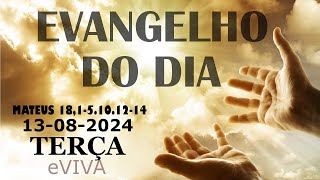 EVANGELHO DO DIA 13082024 Mt 1815101214 HOMILIA DIÁRIA DE HOJE LITURGIA DIÁRIA E ORAÇÃO eVIVA [upl. by Evyn]