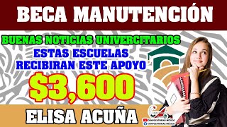 😱🥳CONVOCATORIA Beca para Manutención por una cantidad de 3 mil 600 pesos Elisa Acuña 2023 [upl. by Doss]