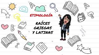 ETIMOLOGÍA RAÍCES GRIEGAS Y LATINAS [upl. by Pavyer]